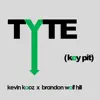 Kevin Kaoz - Tyte (KeyPit) [feat. Brandon Wolf Hill] - Single